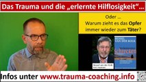 Trauma und die erlernte Hilflosigkeit - Warum gehen Opfer immer wieder zum Täter zurück