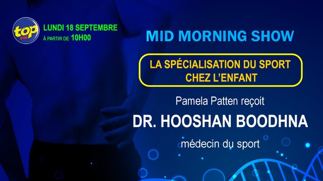 Mid Morning Show - LA SPECIALISATION DU SPORT CHEZ L’ENFANT