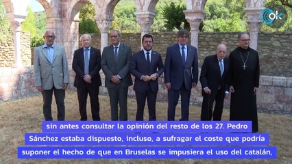 Sánchez sopesa incumplir su pacto con Junts sobre el catalán para no ser humillado en la UE