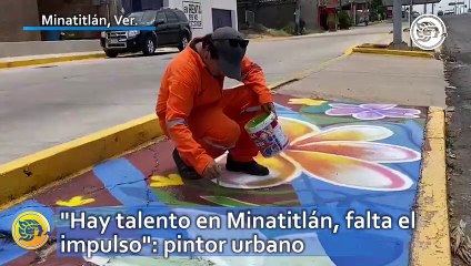 "Hay talento en Minatitlán, falta el impulso": pintor urbano