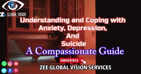 Understanding Anxiety & Depression ♦ Mental Health Matters