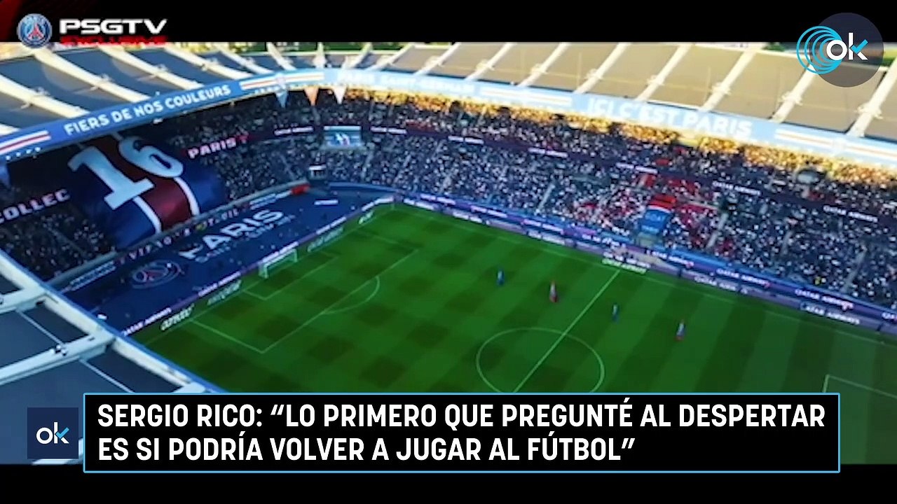 Sergio Rico: "Lo primero que pregunté al despertar es si podría volver a jugar al fútbol"
