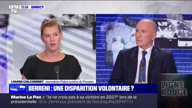 Disparition de Marwan Berreni: Ça étonne ses proches , relate Louise Colcombet, journaliste police-justice Le Parisien