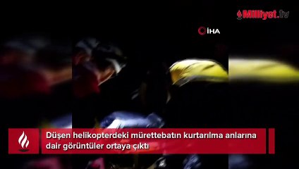 Düşen helikopterdeki personelin kurtarılma anlarına dair görüntüler ortaya çıktı
