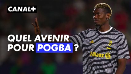 Quel avenir pour Paul Pogba, suspendu pour dopage ?