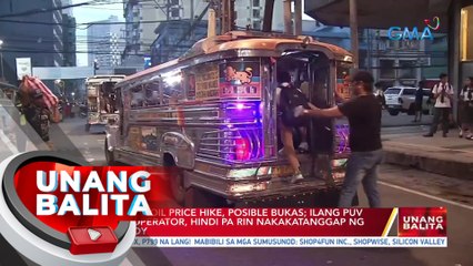 Panibagong oil price hike, posible bukas; Ilang PUV driver at operator, hindi pa rin nakakatanggap ng fuel subsidy | UB