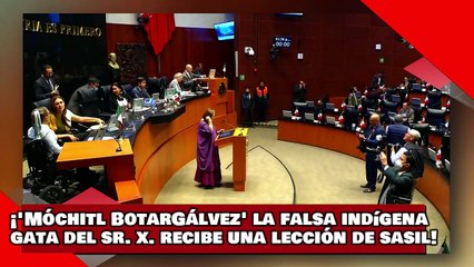 Download Video: ¡VEAN! ¡’Móchitl BotarGálvez’ la falsa indígena candigata del Sr. X. recibe una lección de Sasil!