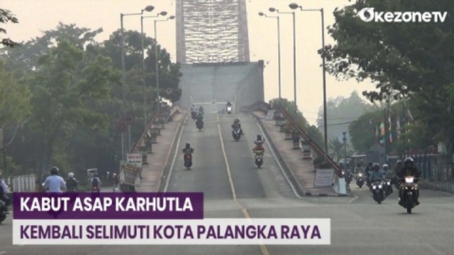 Kabut Asap Karhutla Kembali Selimuti Kota Palangka Raya, Aktivitas Warga Terganggu