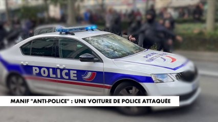 Manifestation anti-police : la vidéo intégrale de l'attaque d'une voiture de police