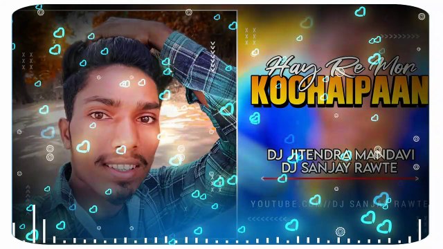 Hay Re Mor Kochai Pan Dj Jitendra Mandavi _x_ Dj Sanjay Rawte Rjn