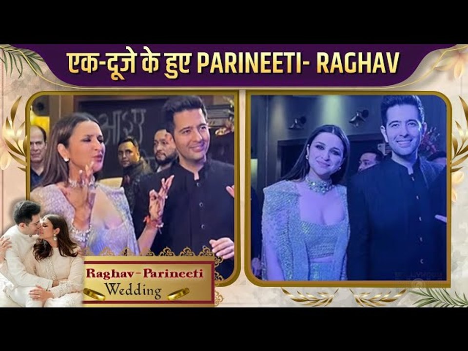 It's official!! Parineeti Chopra-Raghav Chadha Finally Husband and Wife