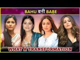 Hina Khan Shocking Transformation Bahu Bani Babe