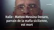 Italie : Matteo Messina Denaro, parrain de la mafia sicilienne, est mort
