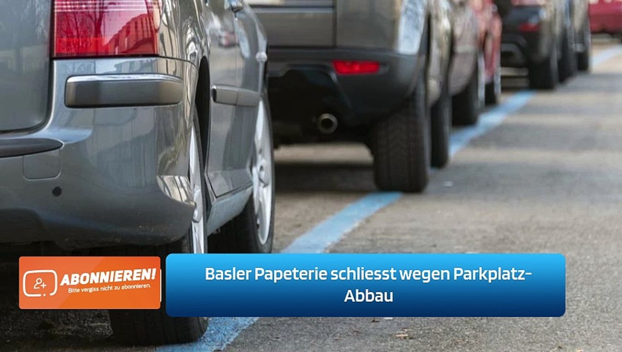 Basler Papeterie schliesst wegen Parkplatz-Abbau