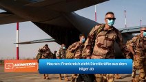 Macron: Frankreich zieht Streitkräfte aus dem Niger ab