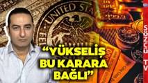 'Altının Yükselişi Bu Karara Bağlı' Devrim Akyıl'dan İlk Defa Duyacağınız Sözler!