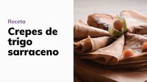 Receta con trigo sarraceno: cómo hacer crepes de trigo sarraceno