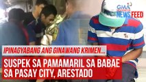 Suspek sa pamamaril sa babae sa Pasay City, arestado | GMA Integrated Newsfeed
