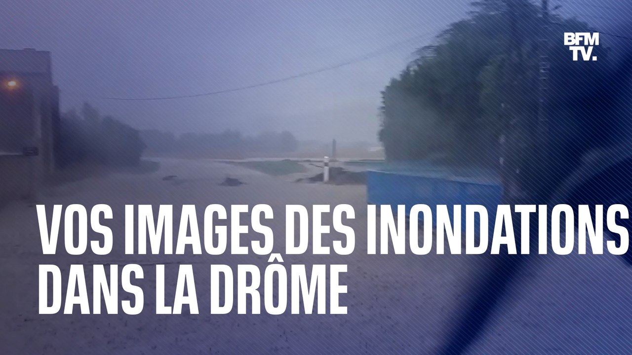 Vos images des pluies et inondations dans la Drôme