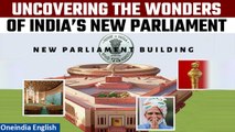New Parliament Building imbibes the spirit of India: Features of the New Parliament | Oneindia News