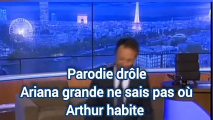 Ariana grande ne sais pas où Arthur habite (Parodie)