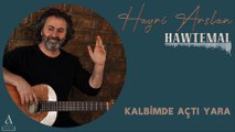 Hayri Arslan - Kalbimde Açtı Yara (Official Audio)