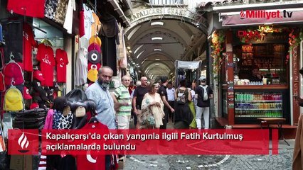 Kapalıçarşı'da çıkan yangın ile ilgili açıklama geldi