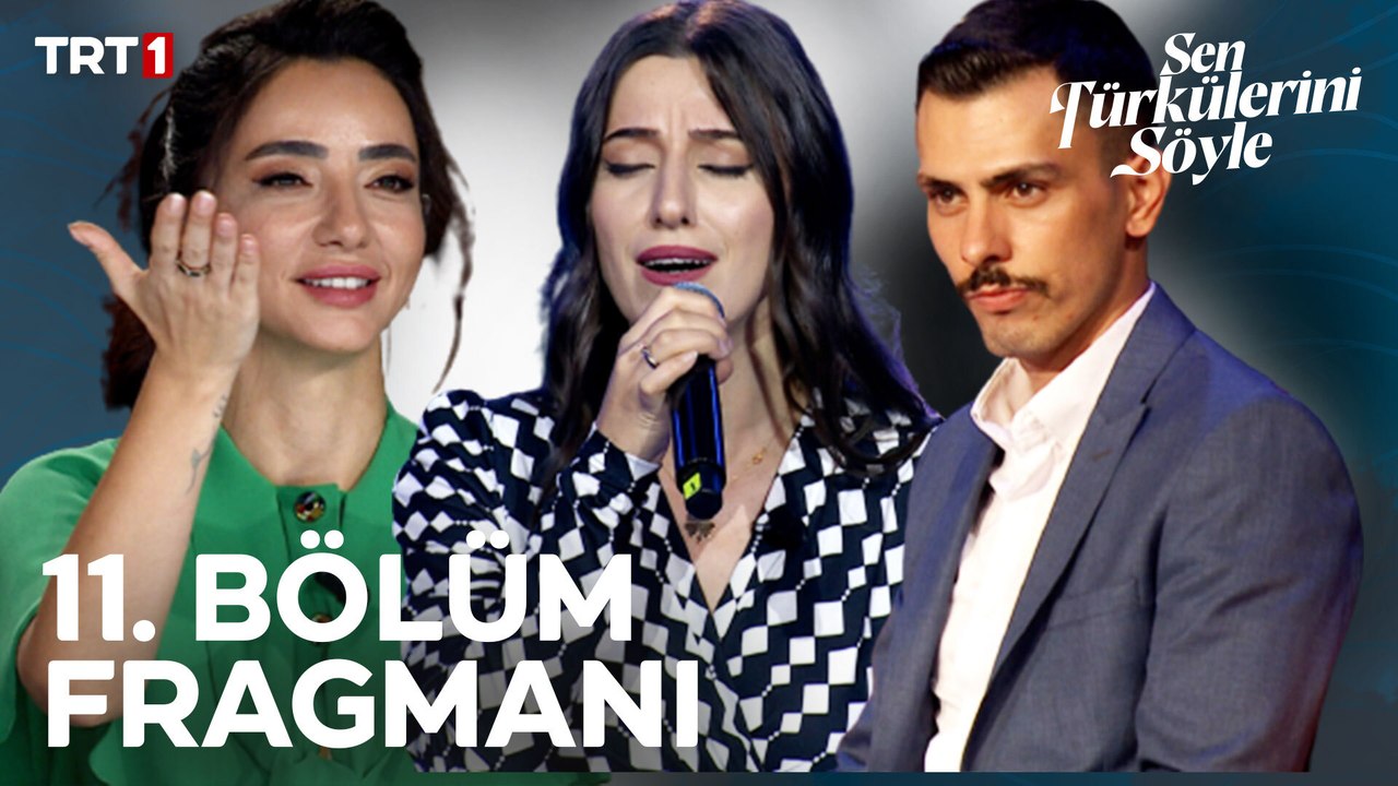 Sen Türkülerini Söyle 11. Bölüm Fragmanı - Cuma 20.00'de TRT 1'de!