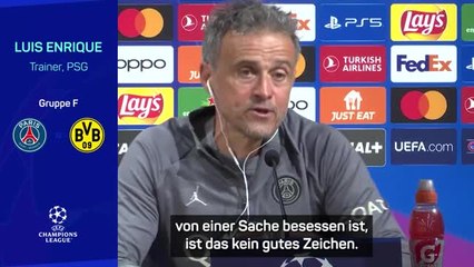 Enrique: Besessenheit ist "kein gutes Zeichen"