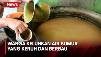 Warga Pesisir Barat Puluhan Tahun Konsumsi Air Sumur yang Keruh dan Berbau