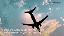 How To Find Cheap Flights I The Money Edit