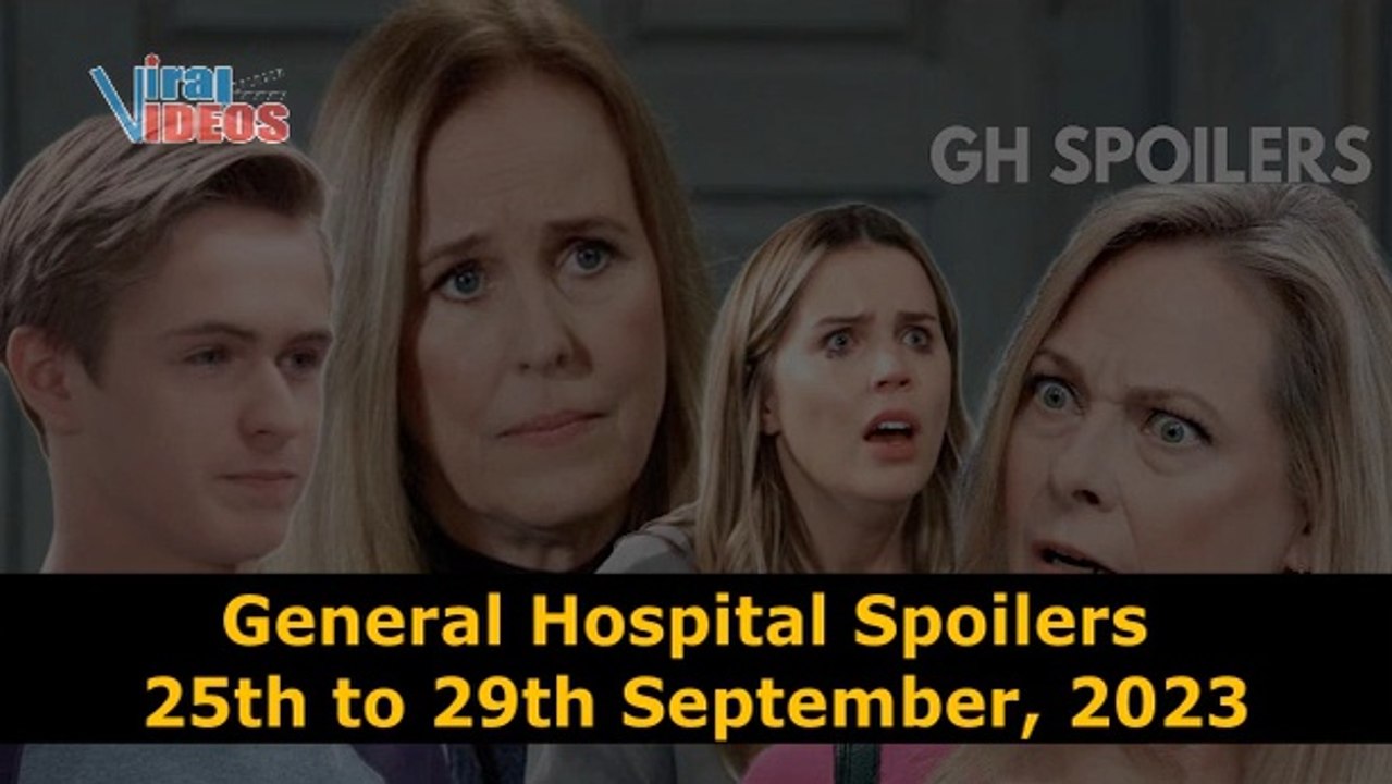 General Hospital Spoilers 25th to 29th September 2023 video Dailymotion