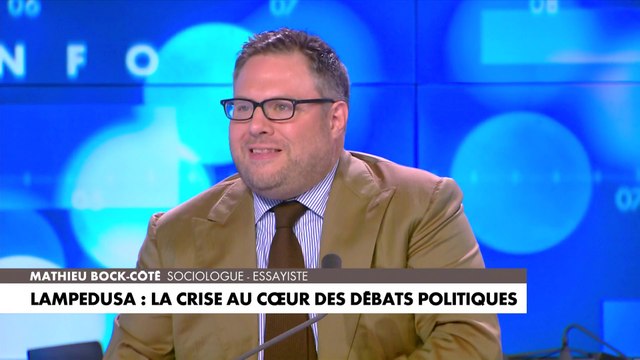 L'édito de Mathieu Bock-Côté : «Lampedusa : la crise au cœur des débats politiques»