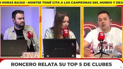 El Top 5 histórico de Roncero... ¿estará el Barcelona?