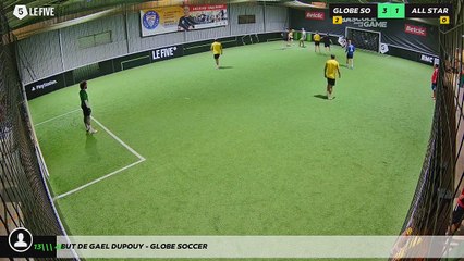 But de Gael Dupouy - GLOBE SOCCER