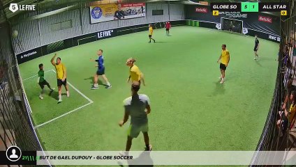But de Gael Dupouy - GLOBE SOCCER