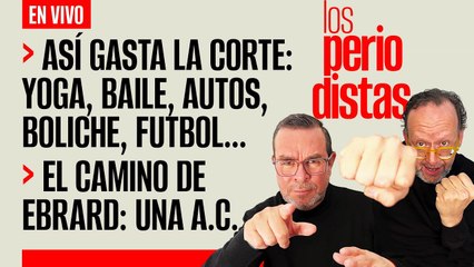 #EnVivo | #LosPeriodistas | Así gasta la Corte: yoga, baile, autos, boliche, futbol… | El camino de Ebrard: una A.C.