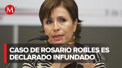 Caso Rosario Robles: Tribunal declara infundadas inconformidades de FGR y ASF