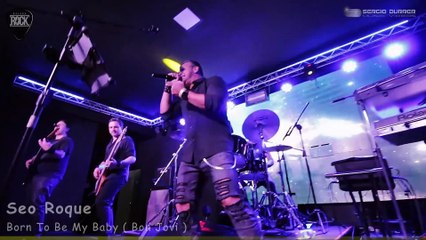 20230825 Seo Roque - Born To Be My Baby ( Bon Jovi )