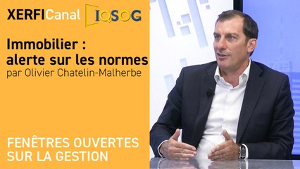 Immobilier : alerte sur les normes [Olivier Chatelin-Malherbe]