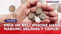 Sisihkan Uang Koin Tiap Hari Selama 7 Tahun, Pria Ini Berhasil Beli Iphone dari Tabungannya