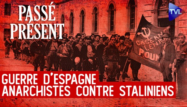 Le nouveau Passé-Présent - Espagne 1936-1939 : la guerre dans la guerre
