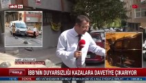 İBB'nin duyarsızlığı kazalara davetiye çıkarıyor