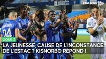 La jeunesse, cause de l'inconstance de l'Estac ? Patrick Kisnorbo répond !