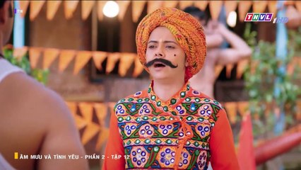 ÂM MƯU VÀ TÌNH YÊU - PHẦN 2 - TẬP 12 - XEM PHAN 2 PHIM AM MUU VA TINH YEU P2 - TAP 13
