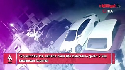 Korkunç iddia! 12 yaşındaki kızı sitenin içersinden kaçırdılar