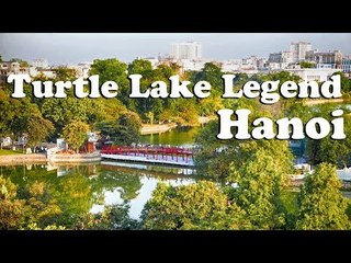 Hoan Kiem Lake And The Turtle God Sword Legend