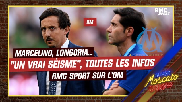 OM : Marcelino, Longoria... un vrai séisme , toutes les infos RMC Sport sur l'OM
