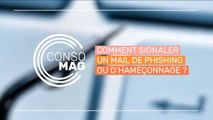 Comment signaler un mail de phishing ou d'hameçonnage ?