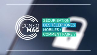 Sécurisation des téléphones mobiles : comment faire ?